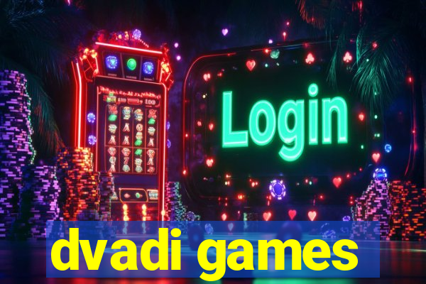dvadi games
